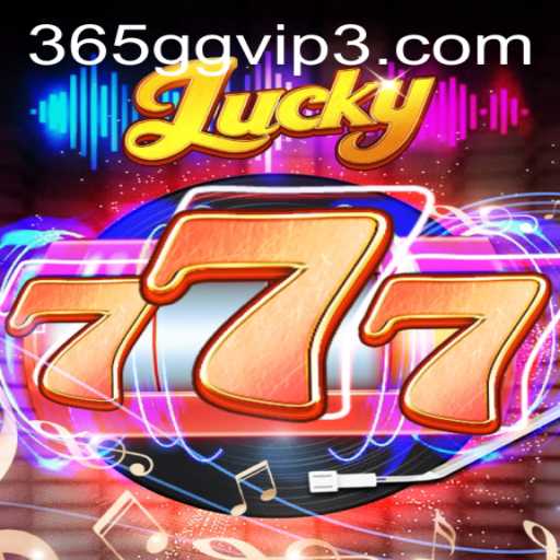 Exploring the Exciting World of Lucky777: A Thrilling 365gg Gaming Experience