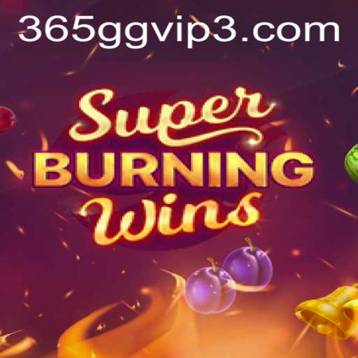 Super Burning Wins: The Ultimate Retro Slot Game Experience